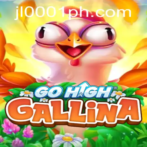 Discover the Thrills of GoHighGallina: An Intriguing Fusion of Strategy and Adventure